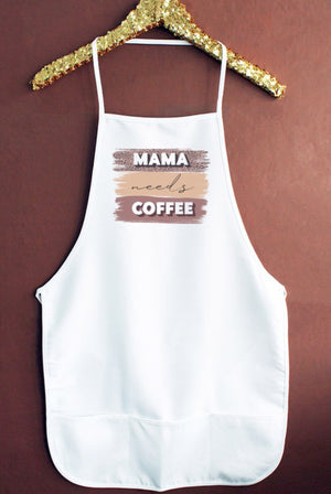 "Mama Needs Coffee" apron