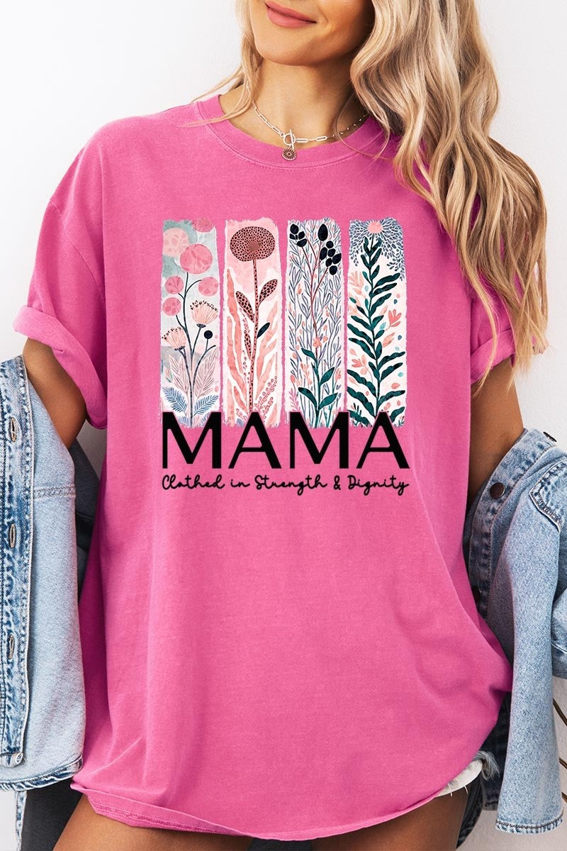 "Clothed In Strength and Dignity" Mama t-shirt