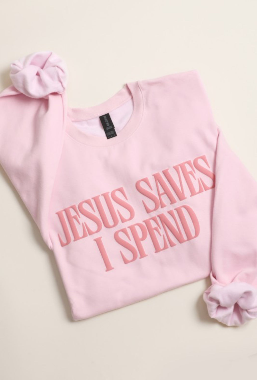"Jesus Saves I Spend" sweatshirt