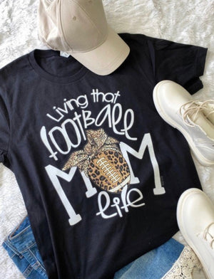 “Living That Football Mom Life” (black) t-shirt