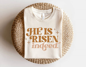 "He is Risen Indeed" graphic tee