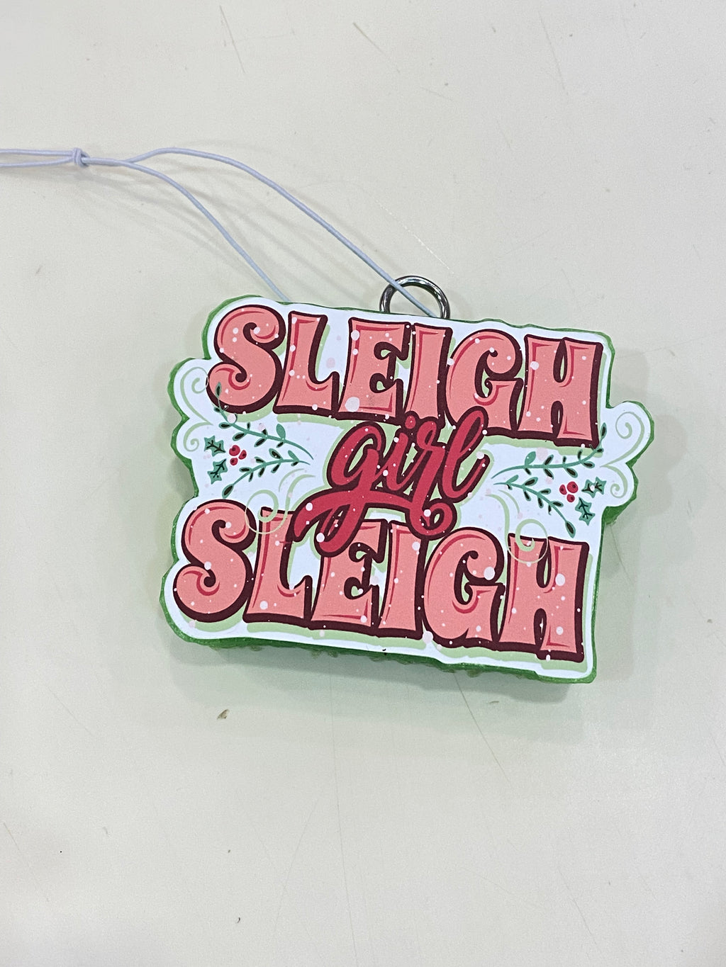 "Sleigh Girl Sleigh" car freshie