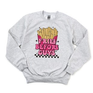 "Fries Before Guys" sweatshirt