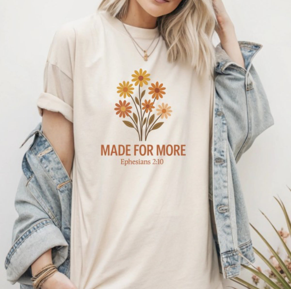 "Made For More" Bella Canvas t-shirt