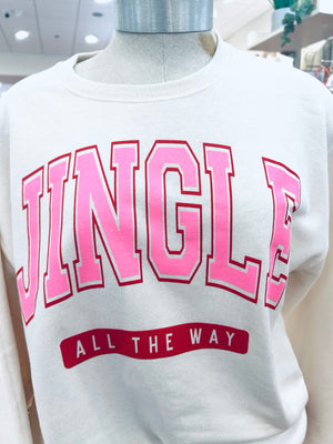 "Jingle All The Way" Jerzees Sweatshirt