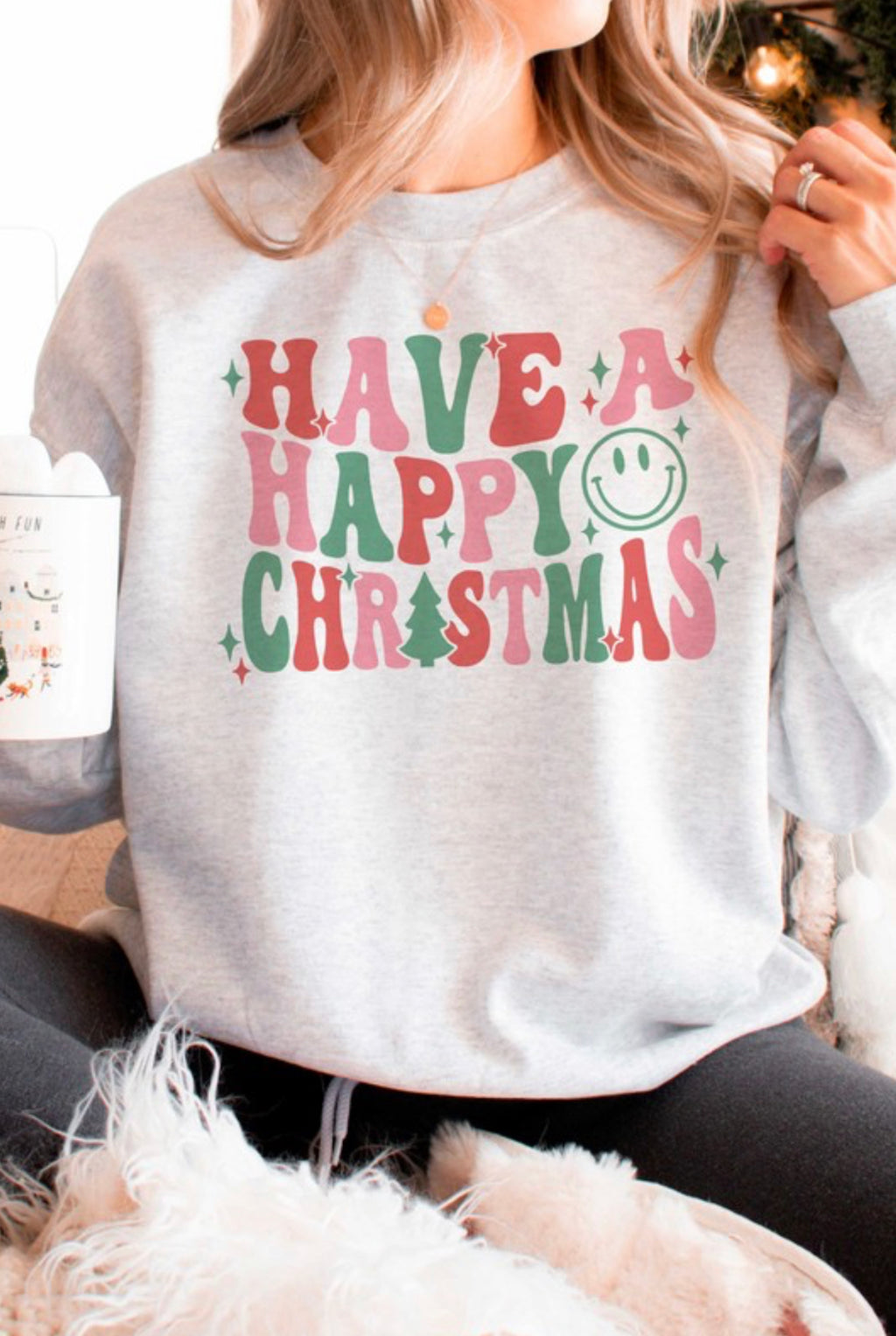 "Have A Happy Christmas" plus sweatshirt